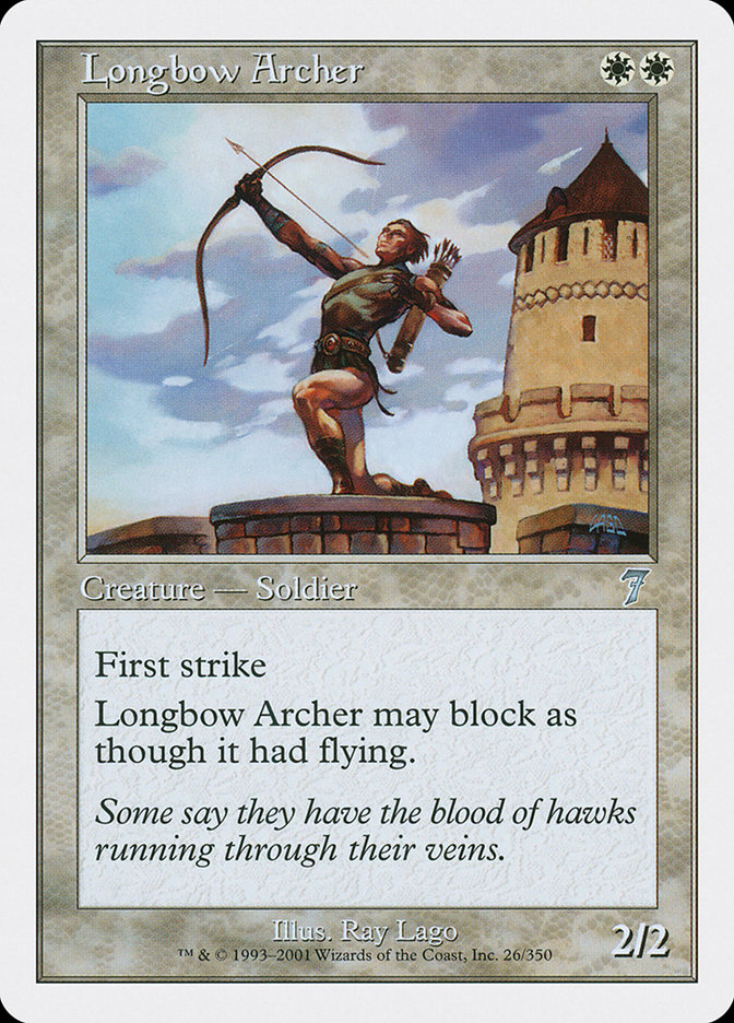 Longbow Archer
 First strike; reach (This creature can block creatures with flying.)